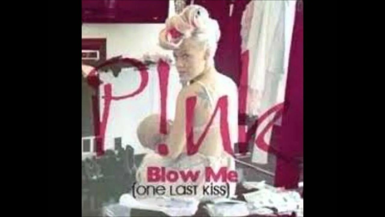 Pink blow. Blow певица. Пинк певица сейчас. Pinq певец. One last kiss обложка.