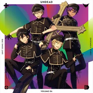 あ ん さ ん ぶ る ス タ-ズ! ユ ニ ッ ト ソ ン グ 第 3 弾 vol.06 UNDEAD - Single.