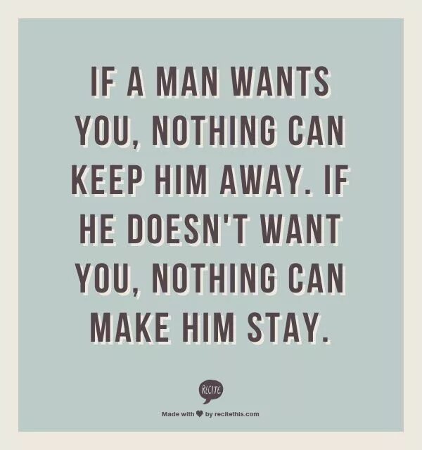 Want to do nothing. If a an is a man. He wants. If you can keep. If a man is a man грамматика.