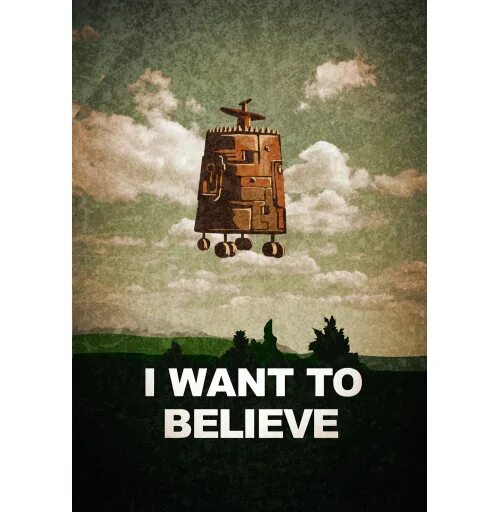 I want a new one. I want to believe пепелац. I want to believe прикол. I want to believe Мем. Плакат ай вонт ту белив.
