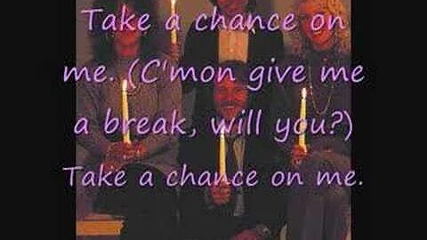 Take a chance on me перевод