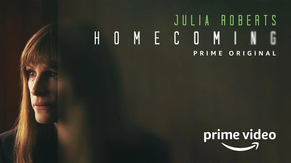 Homecoming Julia Roberts. Homecoming TV Series. Homecoming 2018-2020.