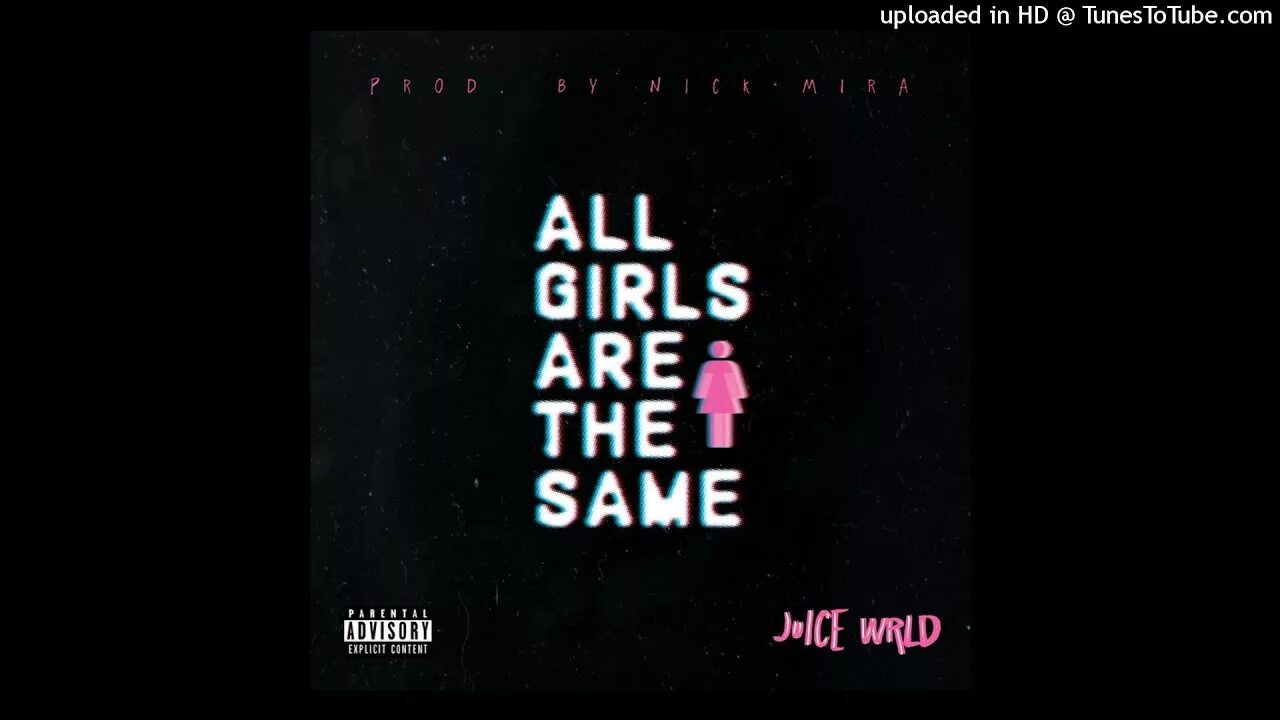 Rønin all girls are the same. All girls are the same текст. All girls are the same juice world текст. All girls the same перевод на русский. Juice world all girls are the same.