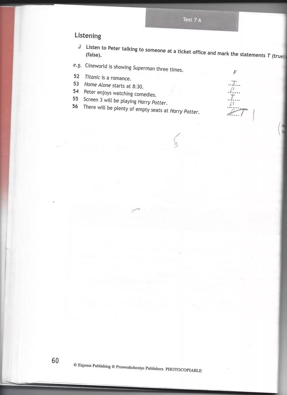 Спотлайт 7 класс стр 67. Test booklet 7 класс Spotlight. Titanic is a Romance Home Alone starts at 8 30 ответы. Listen to Peter talking to someone at a ticket Office and Mark the Statements with t true or f false ответы. Listening j listen to Peter talking to someone at a ticket Office and Mark the Statements t true or f.