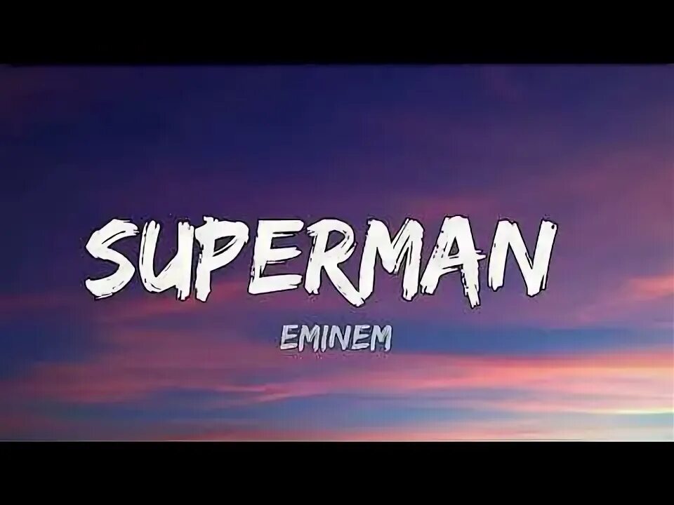 Superman (песня эминема) смысл. Dina rae eminem. Superman eminem перевод. Эминем супермен. Superman eminem обложка.