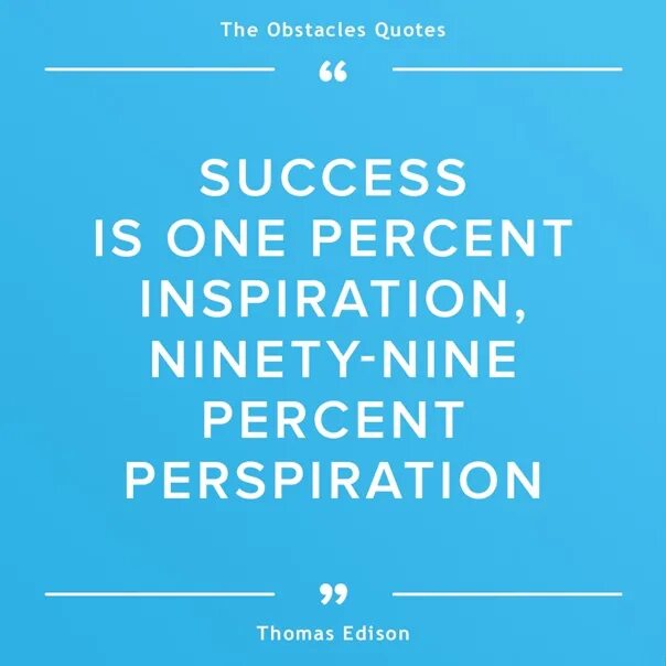 One percent warrior. Success is one percent inspiration, Ninety-Nine percent perspiration. Success is one percent inspiration. Genius is one percent inspiration. Genius is one percent inspiration and Ninety-Nine percent perspiration. Переводчик.