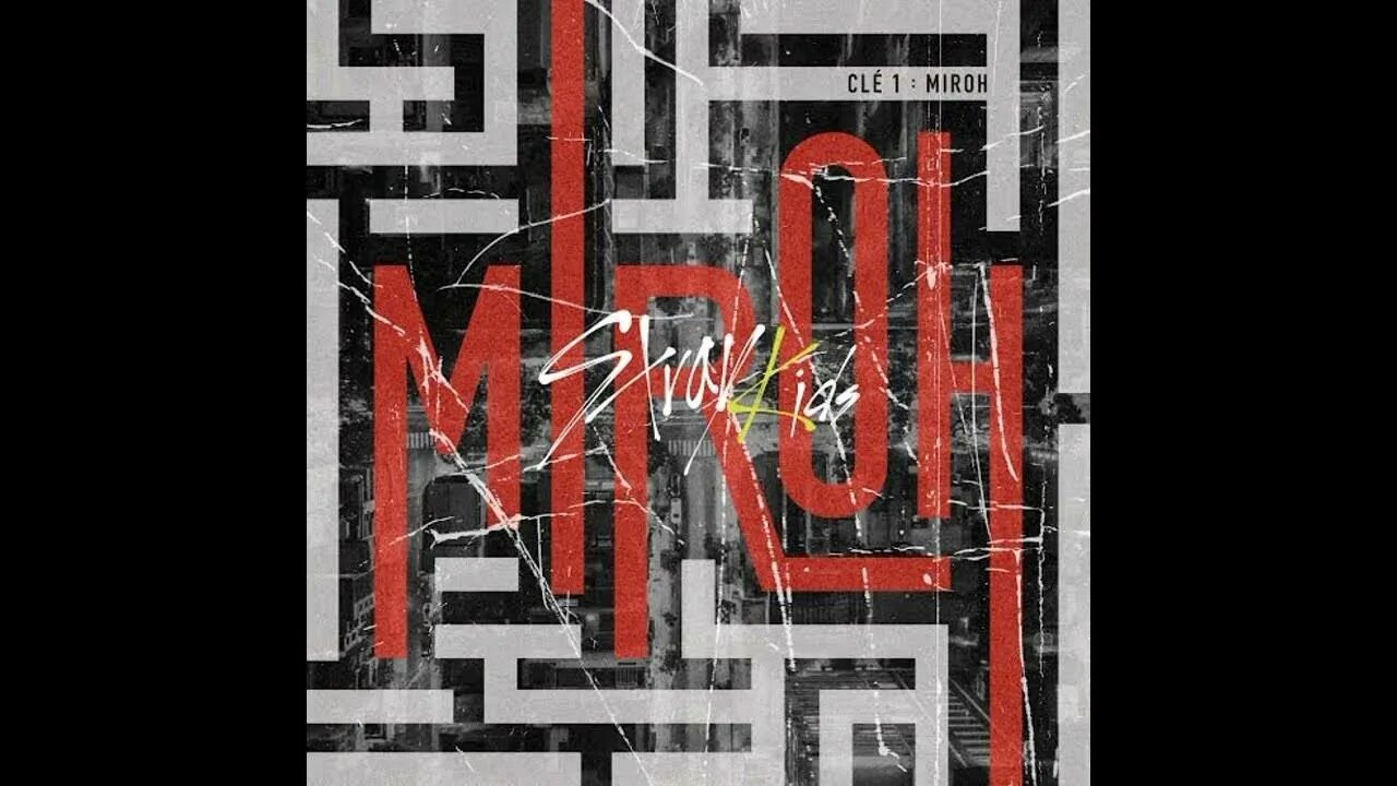 Seungmin miroh. Stray kids логотип miroh. Miroh группа. Группа stray kids хан. Альбом stray kids cle 1: miroh.