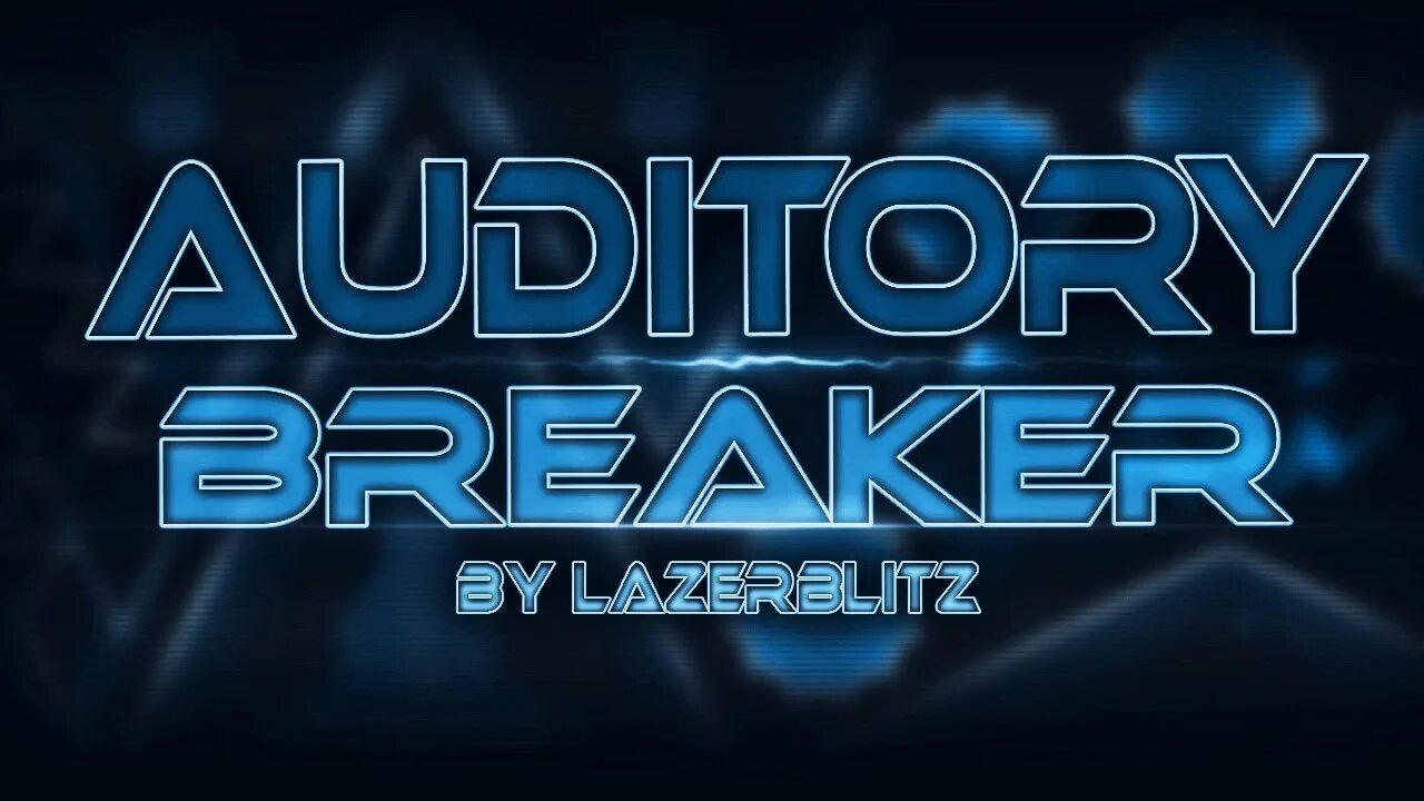 Breaking 100. Auditory breaker. auditory breaker geometry dash. 29-100 auditory breaker.
