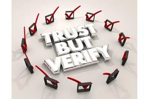 But verify
