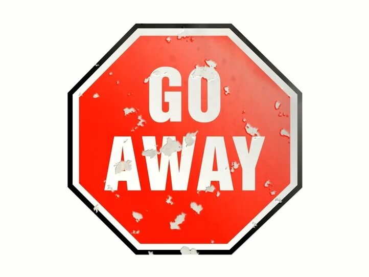 Go away. Go away знак. Фото go away. Периодически go away. Making go away