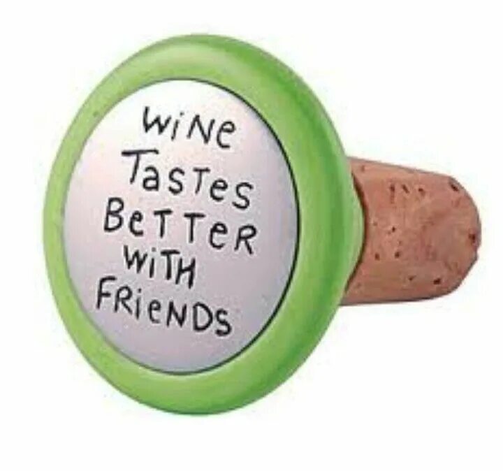 Wine Stopper. Mini Wine Stopper. Wine tastes good. You this tastes good. This tastes good