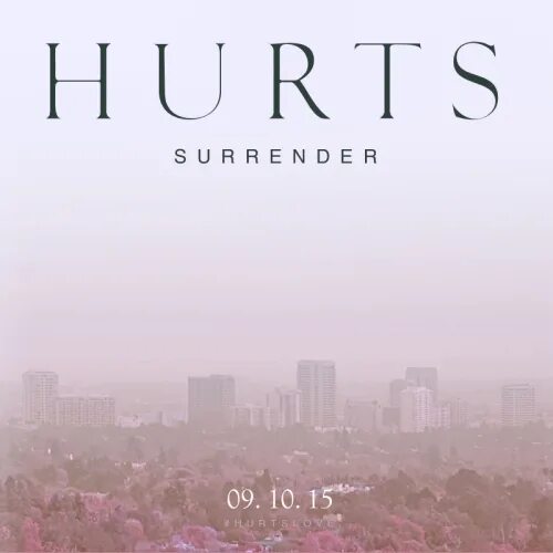 Hurts slow. Minelli nothing hurts обложка. Hurts альбомы. Hurts обложки альбомов. Hurts - Surrender ( 2015 ).