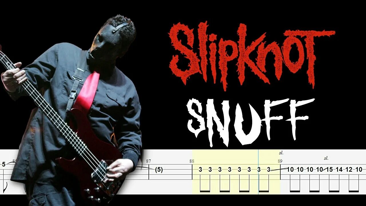 Duality Slipknot табы. Бас гитара слипкнот. Snuff аккорды