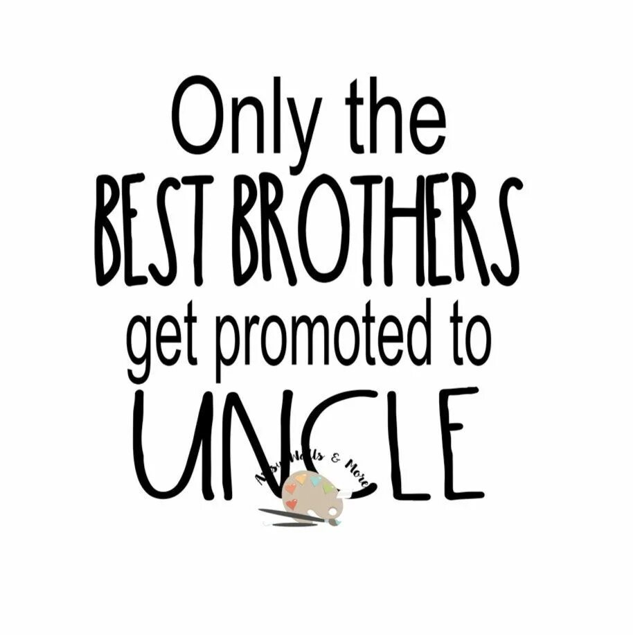 Only the best Uncle get promoted. Get promoted.
