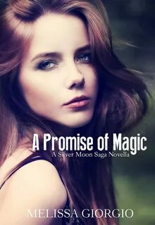 A Promise of Magic by Melissa Giorgio.