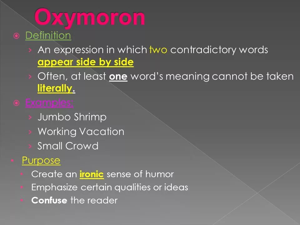 Expression definition. Oxymoron Definition. Oxymoron stylistic functions. Оксюморон на английском примеры. Oxymoron examples.