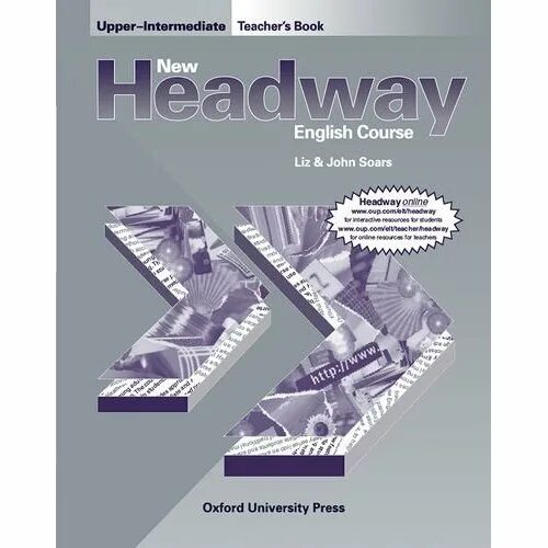 New upper intermediate. Headway. pre-intermediate.  john and liz soars», издательство «oxford». английский headway intermediate. new headway 2nd edition. new headway upper-intermediate 2-edition workbook.