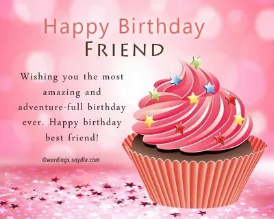 Happy birthday friend wishes