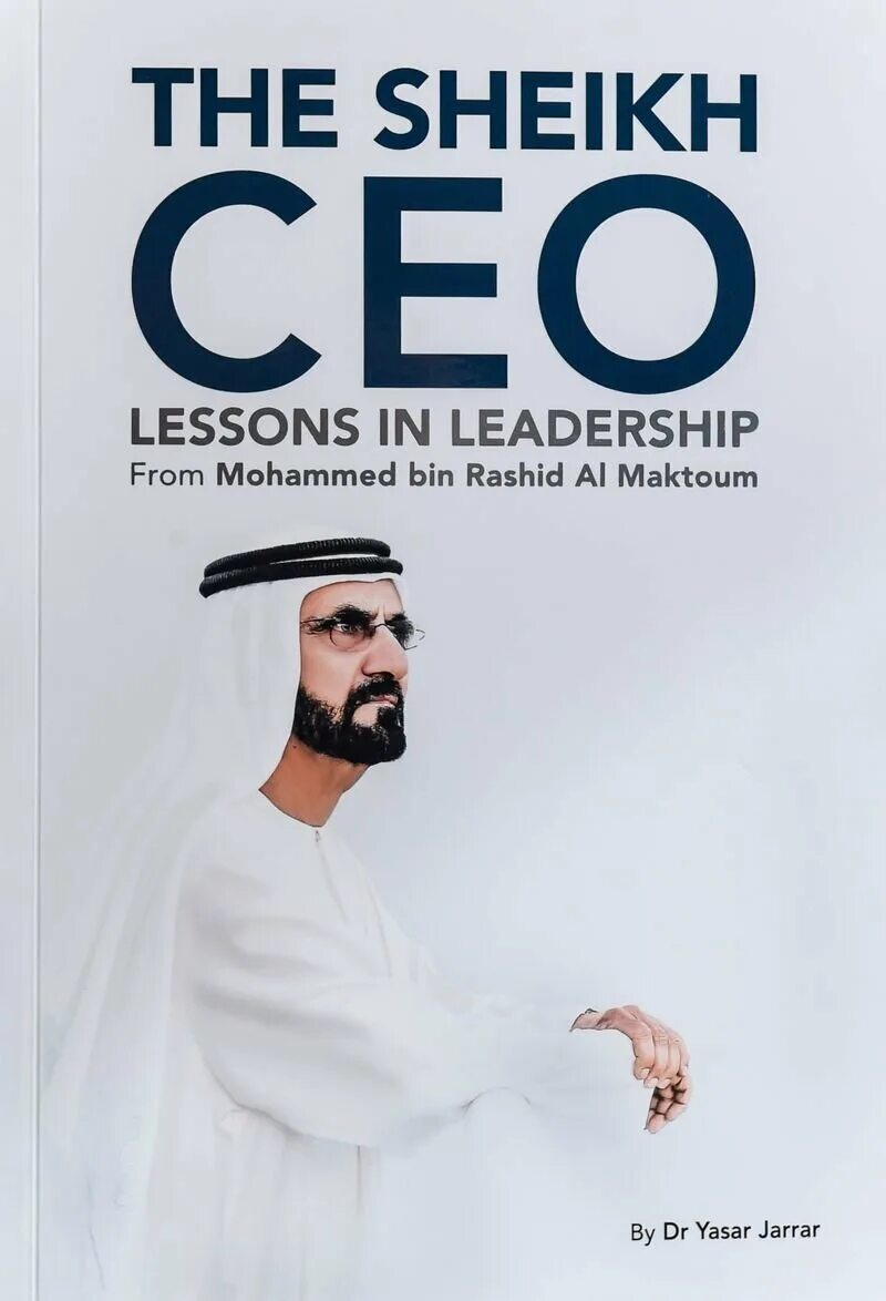 Правители дубая книга. The Sheikh CEO. Книги Mohammed bin. Книга правителя Дубая. CEO книга.