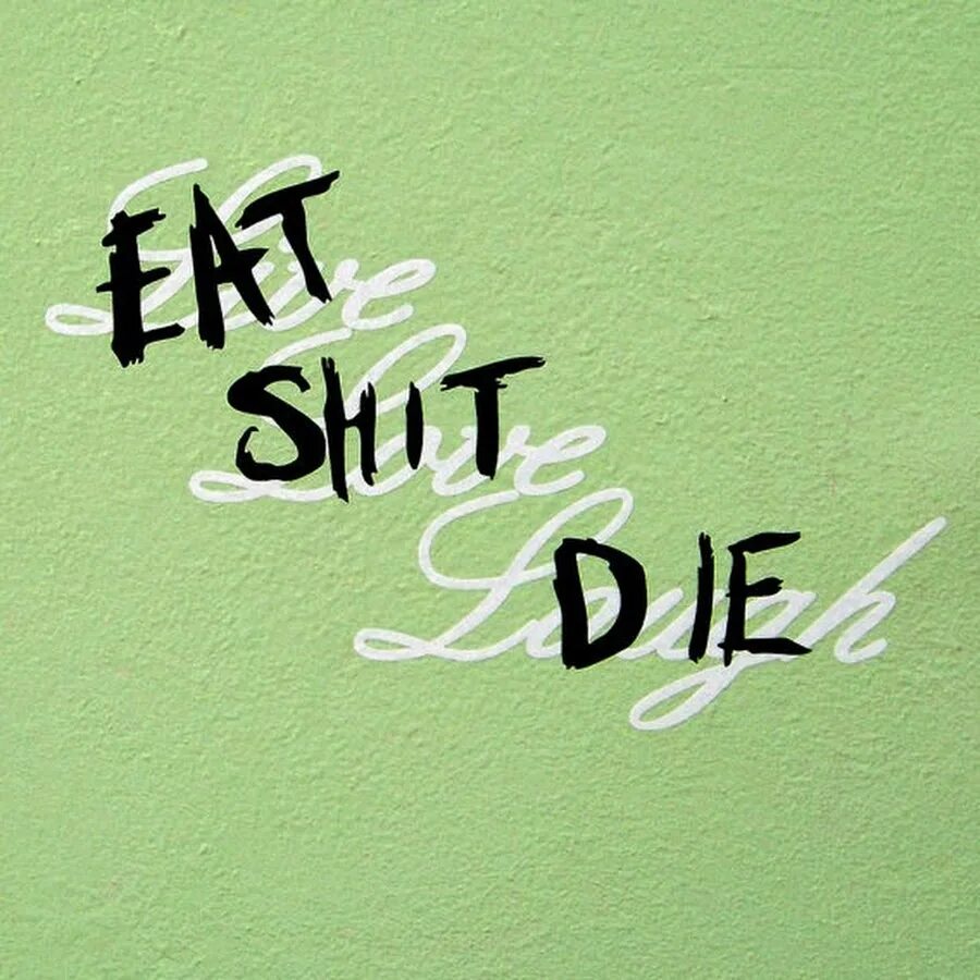 Think you the shit. Eat shit. Eat shit die GTA V. Shit and die. Eat shit and die нашивка.