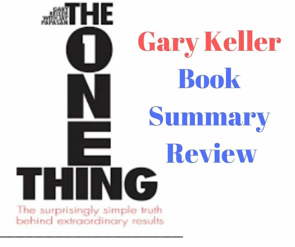 One thing book. The one thing книга. The one thing Gary Keller. The one thing Гэри Келлер книга. The 1 thing book