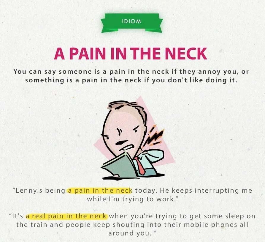 Боль на английском языке. To be a Pain in the Neck идиома. Be a Pain in the Neck идиомы. Pain in the Neck idiom. To be a Pain in the Neck idiom.