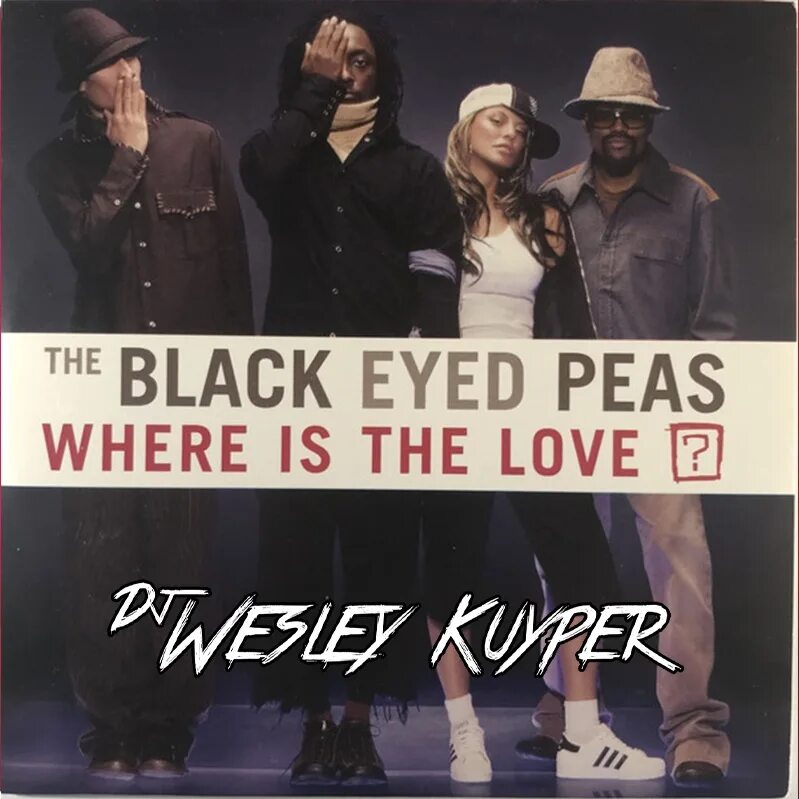 Песня where i am. Where is the Love. Black eyed Peas. Where is the Love Black eyed. Black eyed Peace where is the Love.