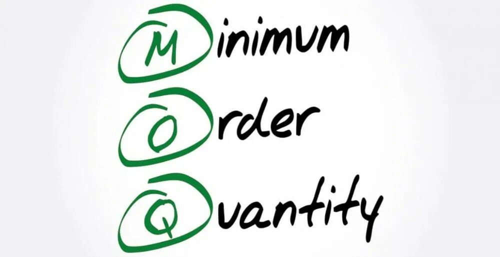 Minimum order quantity. Minimum order quantity