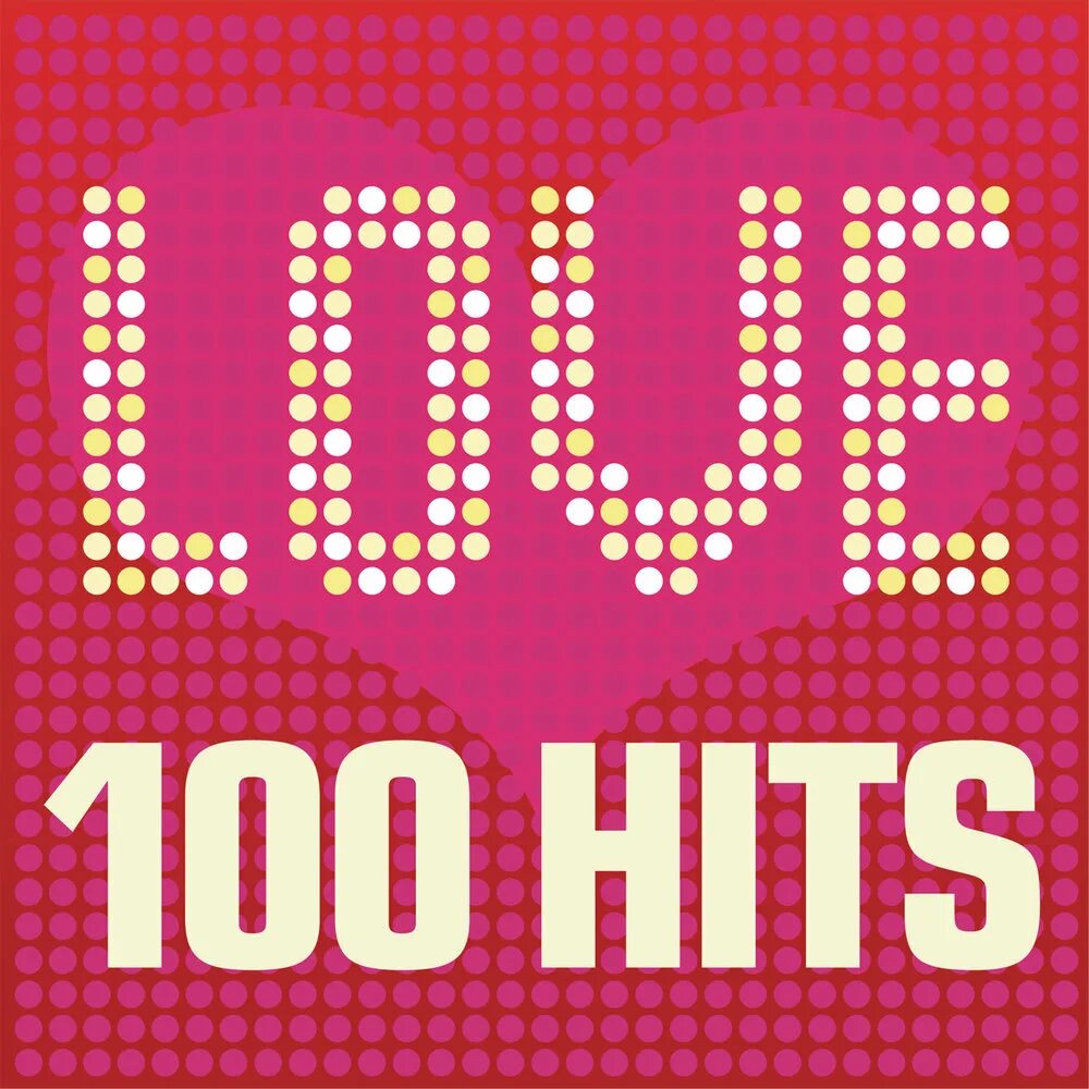 Love 100 Hits. Love Songs - 100 Hits. 100 % Хит обложки. 100 Hits сборники. 100 лов