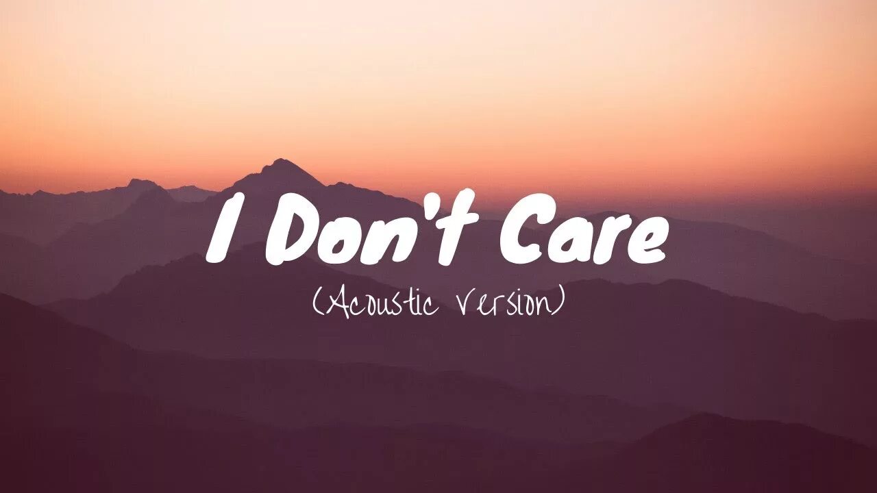 I don't Care ed Sheeran. Фото i don't Care. I don't Care текст. I don't Care (Acoustic) ed Sheeran поп. I can t care