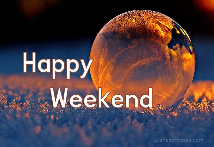 Weekend weekend we can. Счастливый уикенд. Счастливого уикенда картинки. Happy weekend картинки на английском. Have a great weekend.