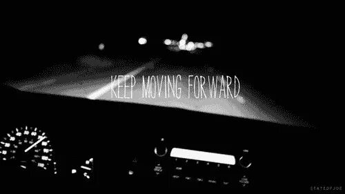 Keep moving. Moving forward gif. Keep moving forward Минимализм. STARSTYLERS keep on moving.