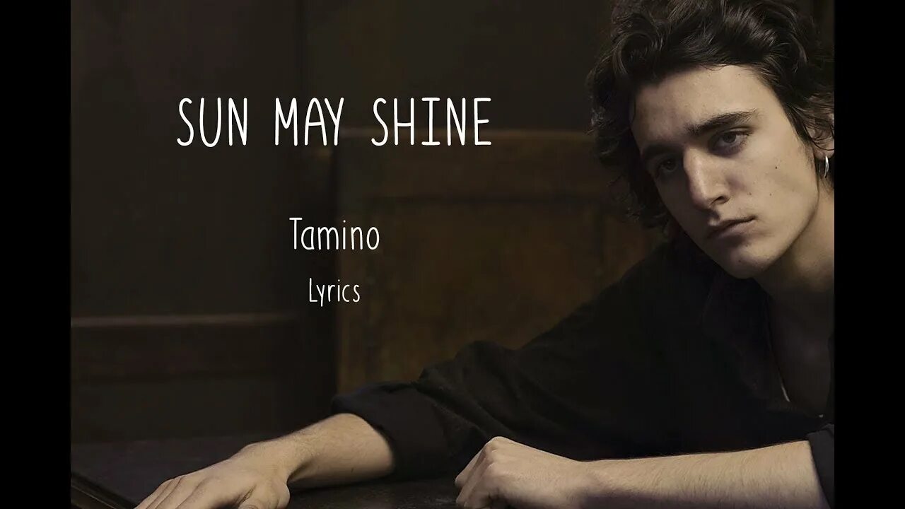 Tamino Amir. Tamino Sun May Shine. Tamino фото. Tamino album.