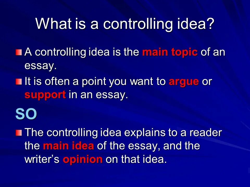 Main topics. Controlling idea. What is controlling?. Topic sentence and controlling idea. What is controlling idea sentences.