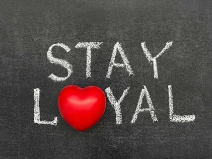 I m loyal