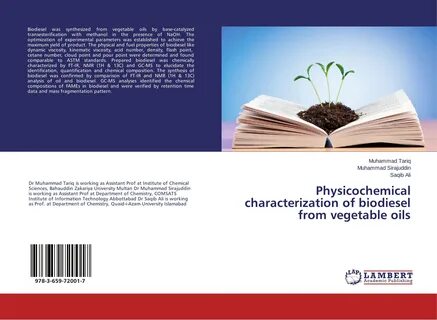 The physical and fuel properties of biodiesel like 