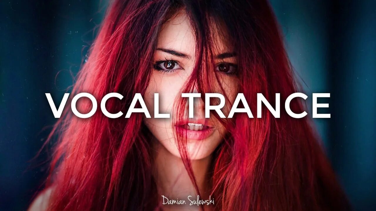 Vocal Trance. Транс музыка фото. Best Vocal Trance. Транс пою