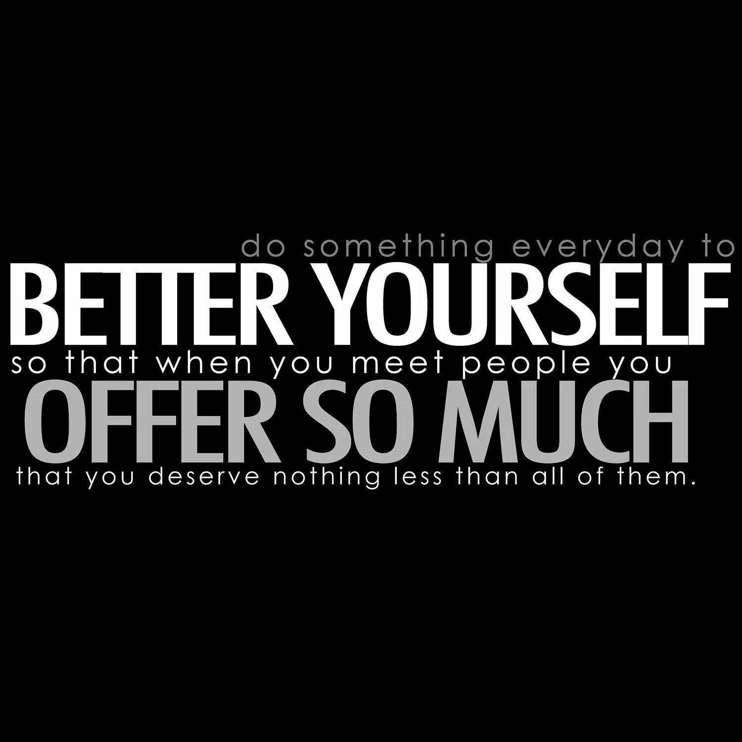 Good yourself