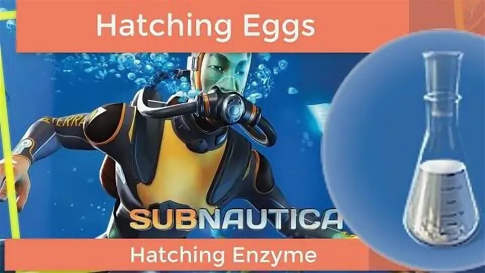 Subnautica инкубационные ферменты