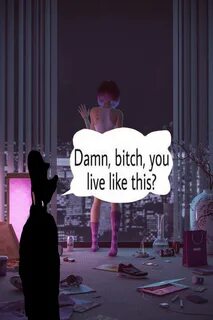 Damn bitch u live like this!