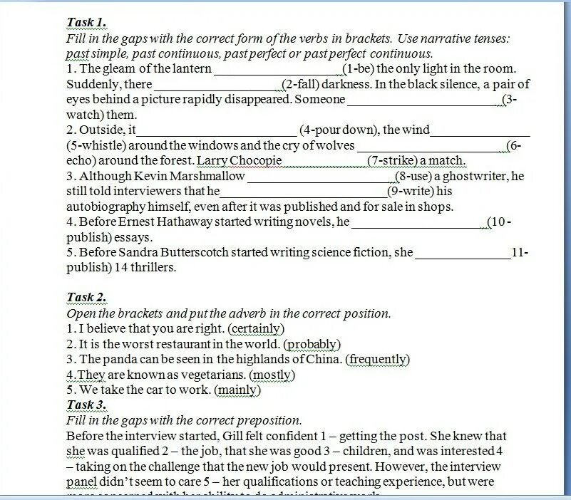 Fill in with present simple or continuous. Fill in the gaps with the correct form. Narrative Tenses past perfect Continuous. Паст Симпл fill in the sentences with the correct. Fill in the gaps with the past simple.