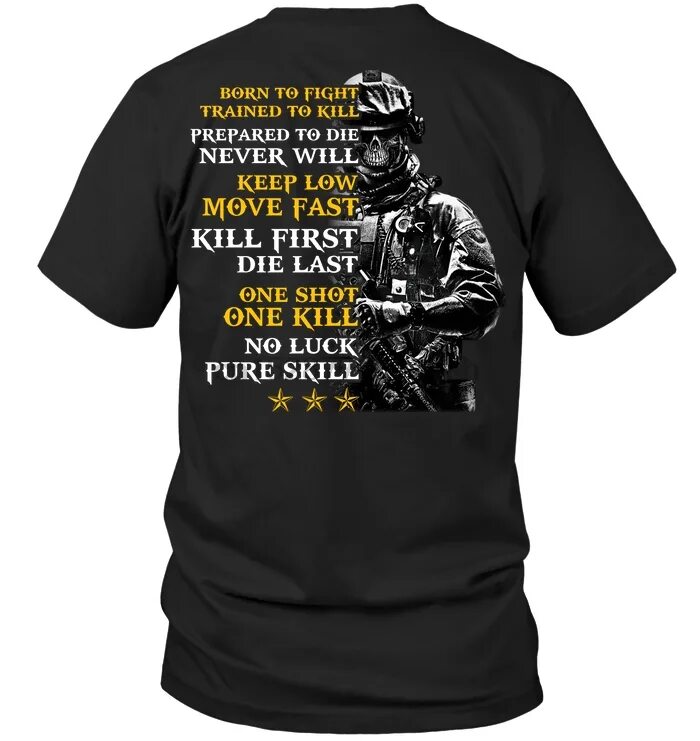 Футболка 'born to Kill'. Футболка first die last. Футболка stay Low go fast Kill first die last. Майка stay Low go fast Kill first die last one shot one Kill no luck just skill. Fast kill