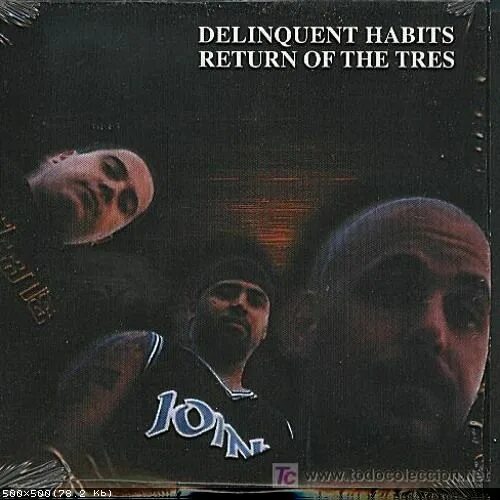 Return of the tres от Delinquent Habits. Delinquent Habits альбомы. Return of the tres (Instrumental) Delinquent Habits.