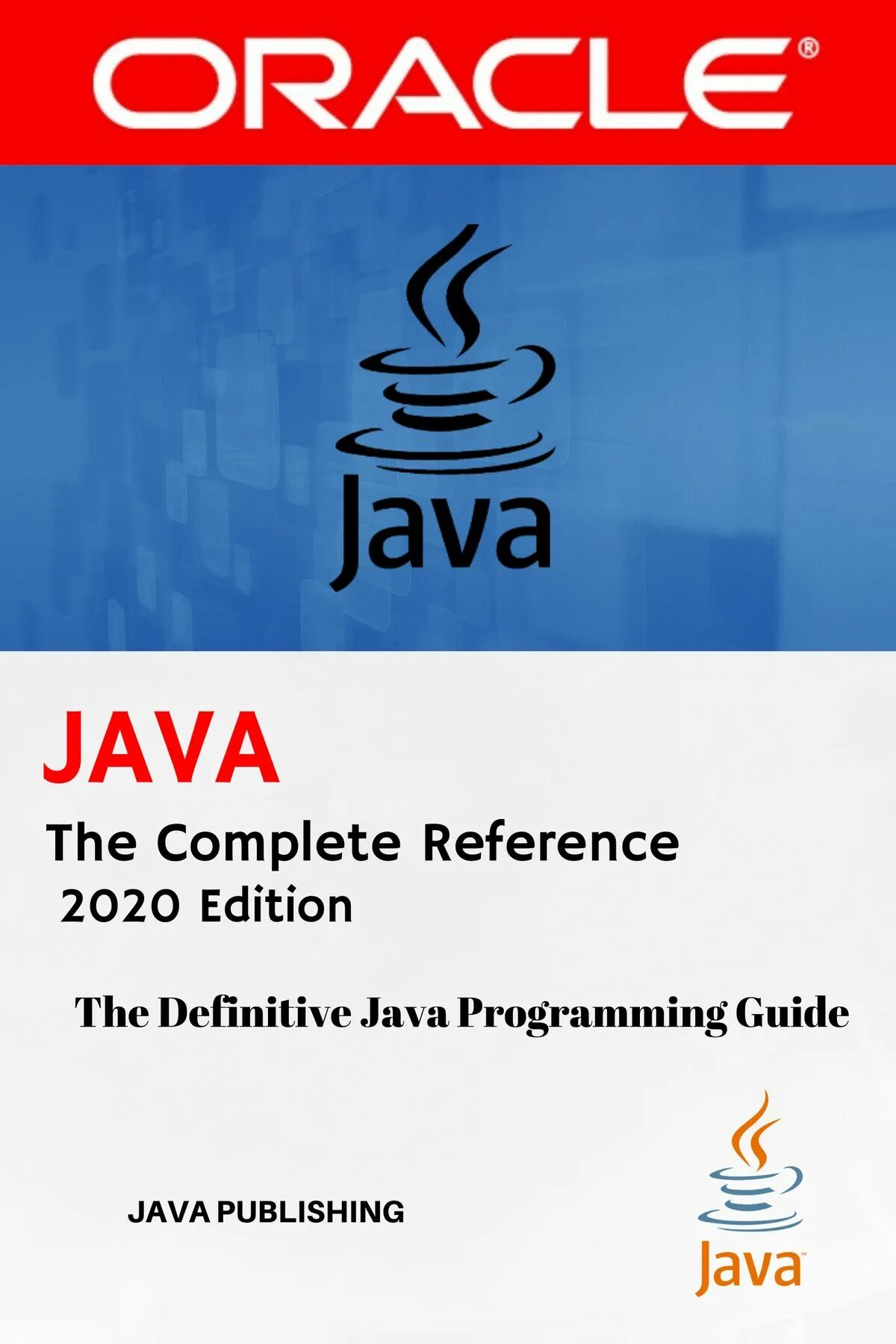 Java: the complete reference, Eleventh Edition. Java. Java the complete reference 11th Edition. Java Programming. Java полное издание