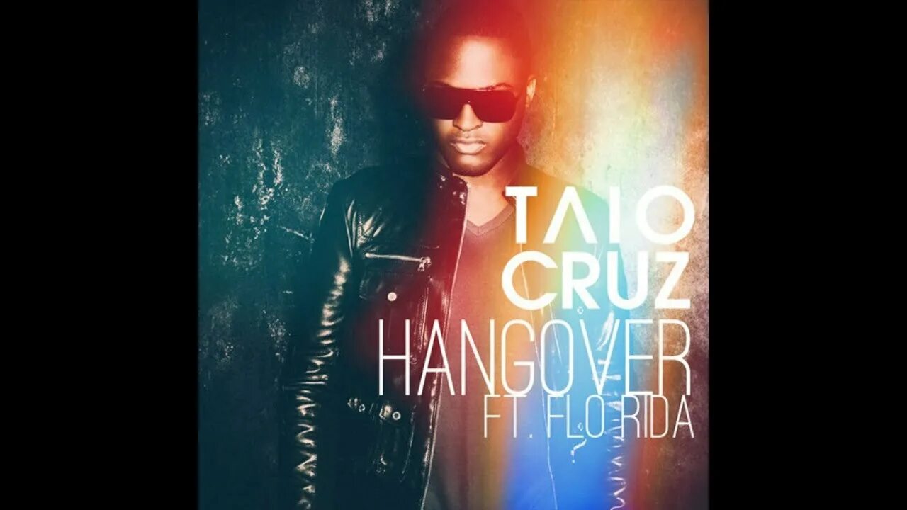Taio cruz обложка альбома. Taio cruz hangover. Taio cruz feat flo rida hangover. Taio cruz. Flo rida hangover.