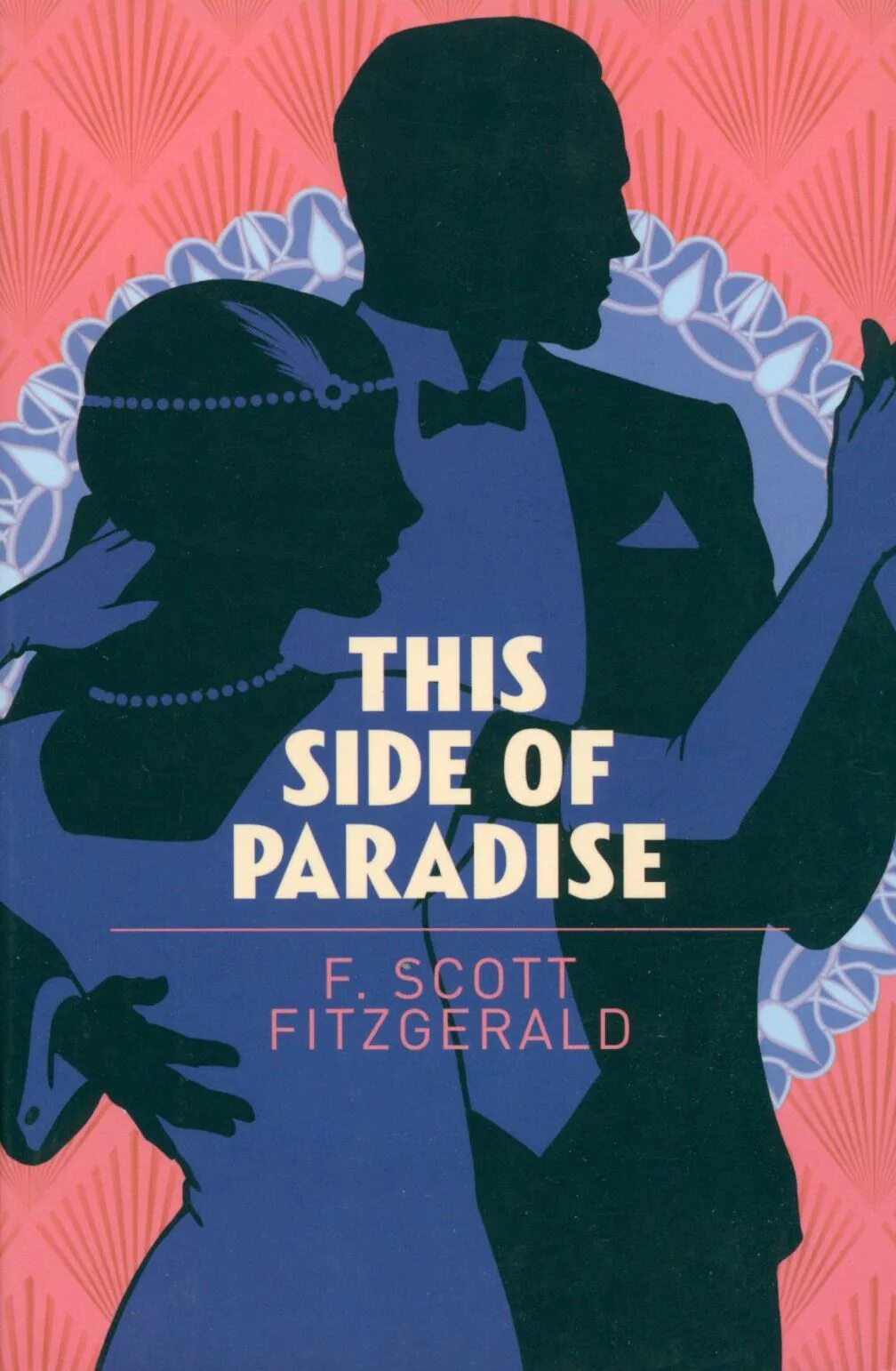 Scott side. Скотт фицджеральд this side of paradise. this side of paradise обложка. the side of paradise book.