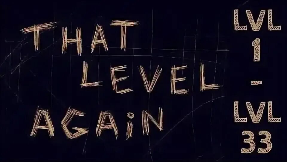 That level again уровень 30. That level again 33.