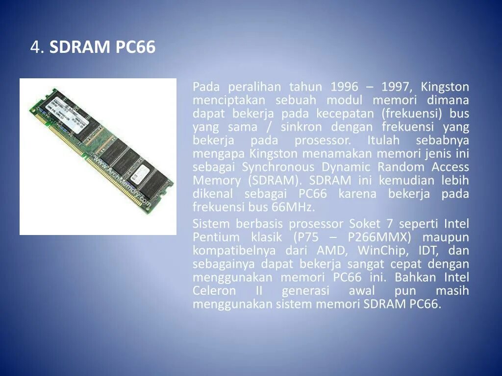 SDRAM pc66. История SDRAM. Архитектура SDRAM. Дата создания SDRAM.