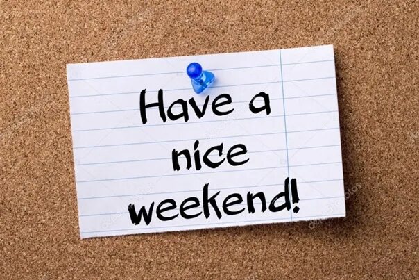Have a nice weekend. Have a nice weekend картинки. Have a good weekend картинки. Have a nice weekend картинки стильные. Better on the weekend