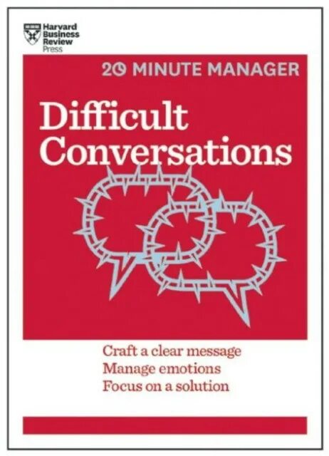 Clear message. Difficult conversations. Difficult conversations книга на русском. Hbr Guide to dealing with Conflict (hbr Guide Series).